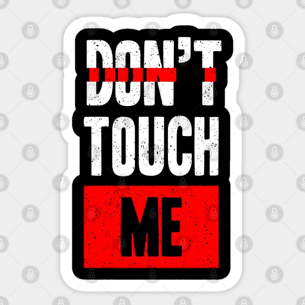 Don't Touch Me Sticker by Eskitus Fashion